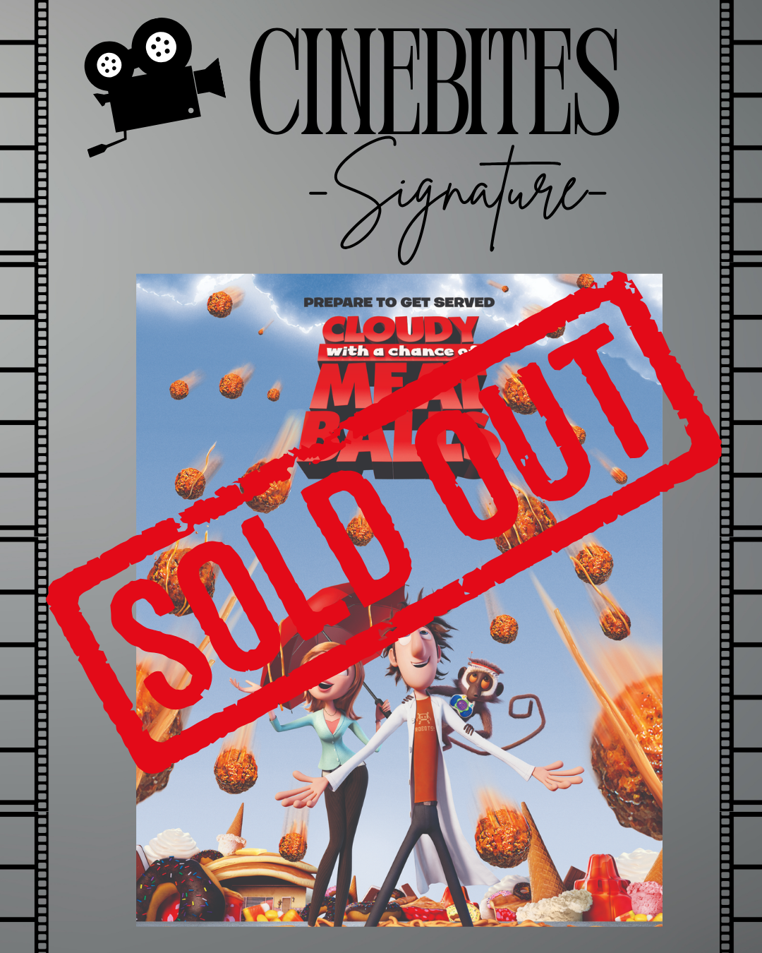 Cloudy With A Chance Of Meatballs- September 18th SOLD OUT